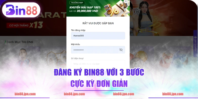 Đăng ký BIN88 với 3 bước cực kỳ đơn giản