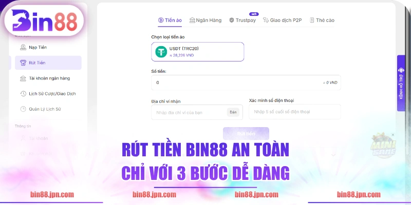 Rút tiền BIN88 an toàn chỉ với 3 bước dễ dàng